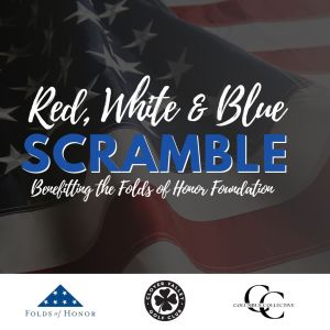 Red, White & Blue Scramble - Saturday, August 2nd- 1:30 PM Shotgun - $360 Per Team