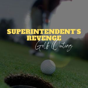 Superintendent's Revenge Outing - Sunday, November 2nd - $320/Team