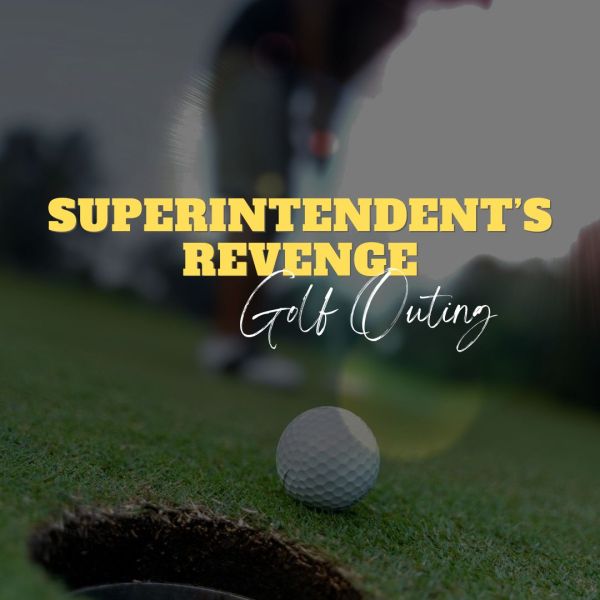 Superintendent's Revenge Outing - Sunday, November 2nd - $320/Team